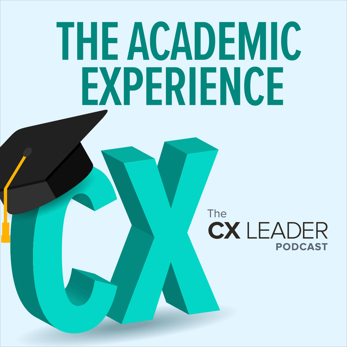 the-academic-experience-the-cx-leader-podcast