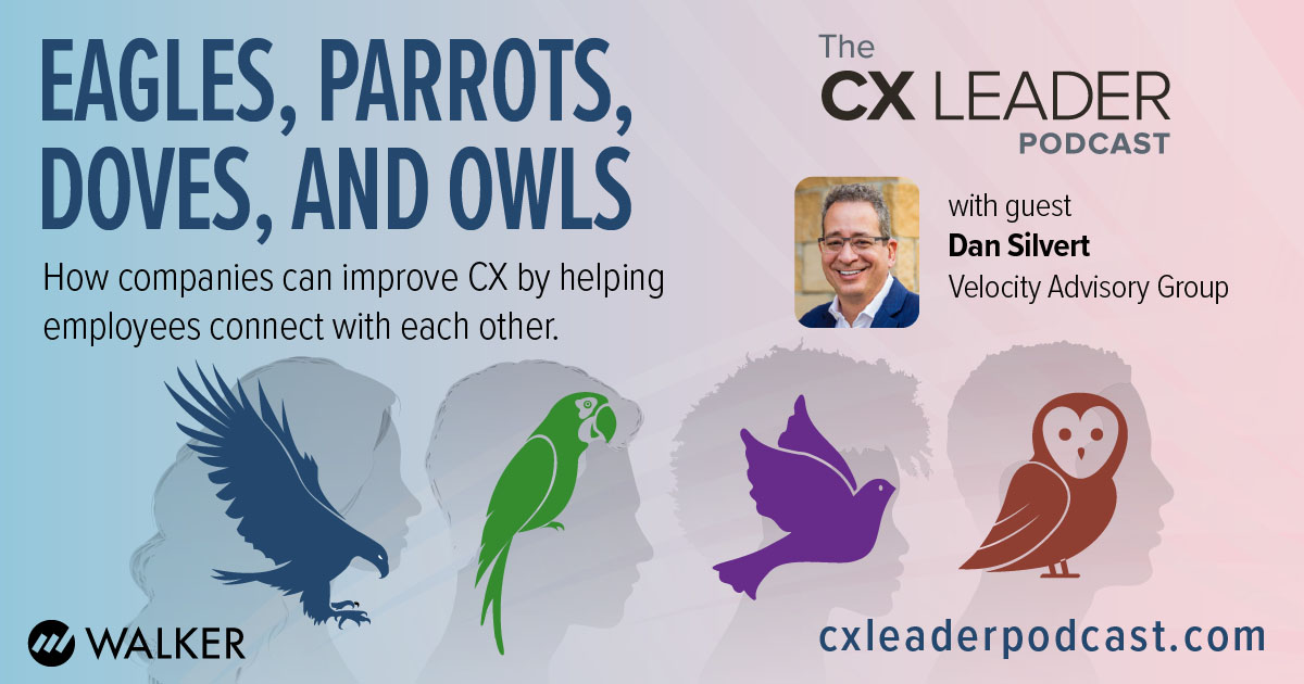 Eagles, Parrots, Doves, and Owls - The CX Leader Podcast